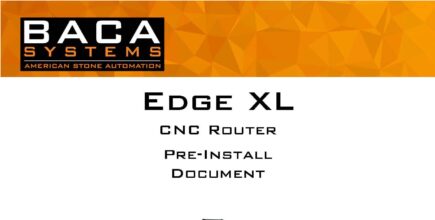 BACA Edge XL Pre-Install Document